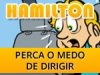 Hamilton Dias - Perca o medo de dirigir Hamilton Dias - Perca o medo de dirigir