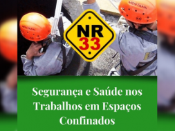 Treinamento NR-33 - Segurança e Saúde nos Trabalhos em Espaços Confinados Treinamento NR-33 - Segurança e Saúde nos Trabalhos em Espaços Confinados